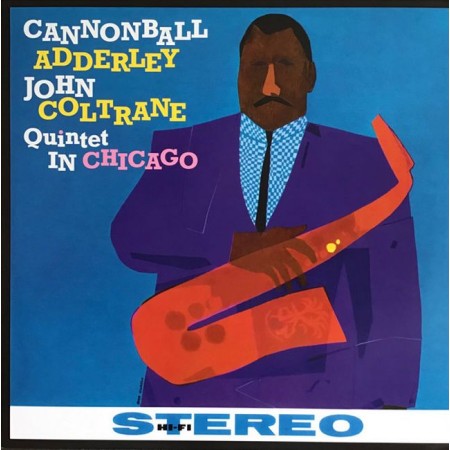 Вінілова платівка Cannonball Adderley, John Coltrane – Quintet In Chicago (Limited Edition, Remastered) (1 LP)