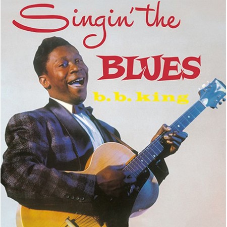 Вінілова платівка B.B. King – Singin' The Blues (1 LP)
