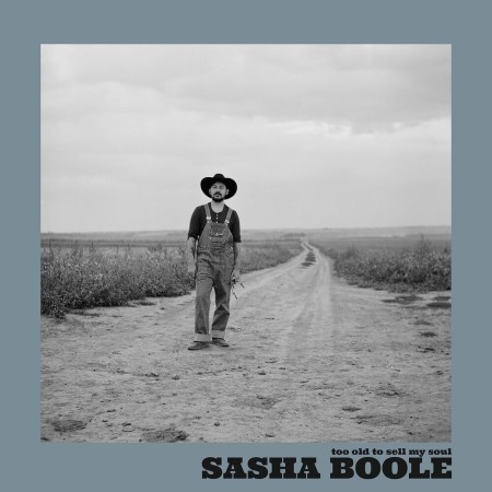 Вінілова платівка Sasha Boole / Саша Буль – Too Old to Sell My Soul (LP)