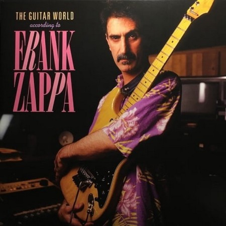 Вінілова платівка Frank Zappa – The Guitar World According To Frank Zappa (Remastered) (1 LP)