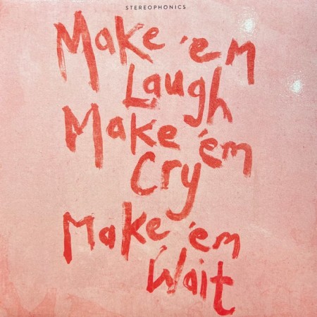 Вінілова платівка Stereophonics – Make 'Em Laugh, Make 'Em Cry, Make 'Em Wait (Limited Edition) (1 LP)