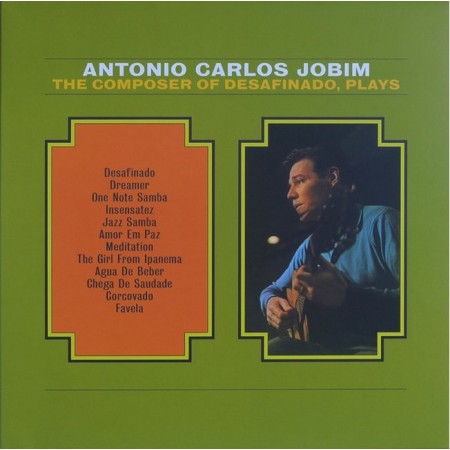 Вінілова платівка Antonio Carlos Jobim – The Composer Of Desafinado, Plays (1 LP)