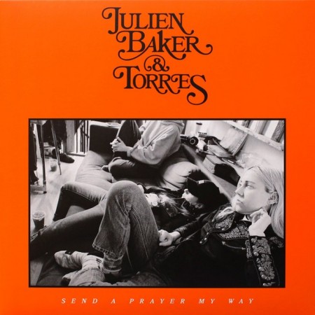 Вінілова платівка Julien Baker & Torres – Send A Prayer My Way (Limited Edition) (1 LP)