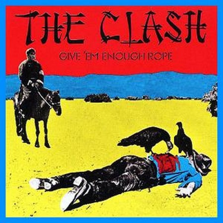 Вінілова платівка The Clash – Give 'Em Enough Rope (Remastered) (1 LP)