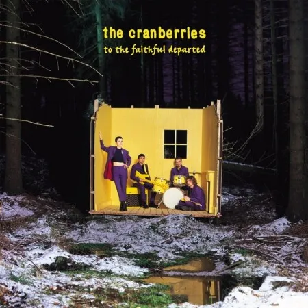 Вінілова платівка The Cranberries – To The Faithful Departed (Deluxe Edition) (2 LP)