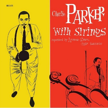 Вінілова платівка Charlie Parker – Charlie Parker With Strings (Remastered) (1 LP)